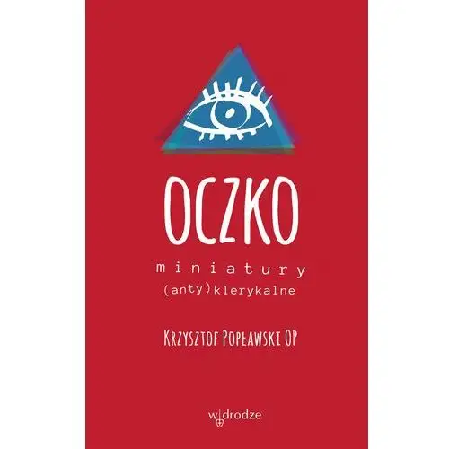 Oczko. miniatury (anty)klerykalne Krzysztof popławski