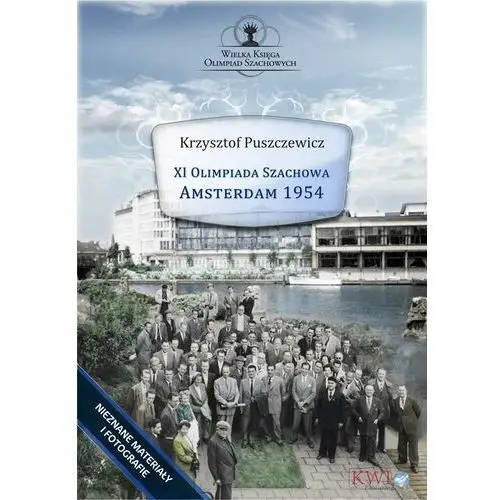 Krzysztof puszczewicz Xi olimpiada szachowa - amsterdam 1954 - (epub)