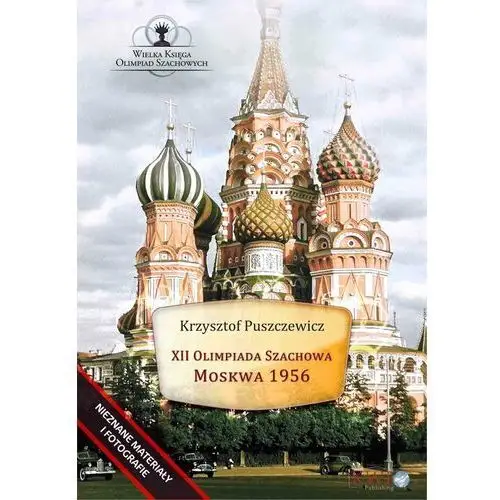 Xii olimpiada szachowa - moskwa 1956 Krzysztof puszczewicz