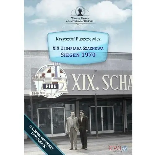 Krzysztof puszczewicz Xix olimpiada szachowa - siegen 1970 - (epub)