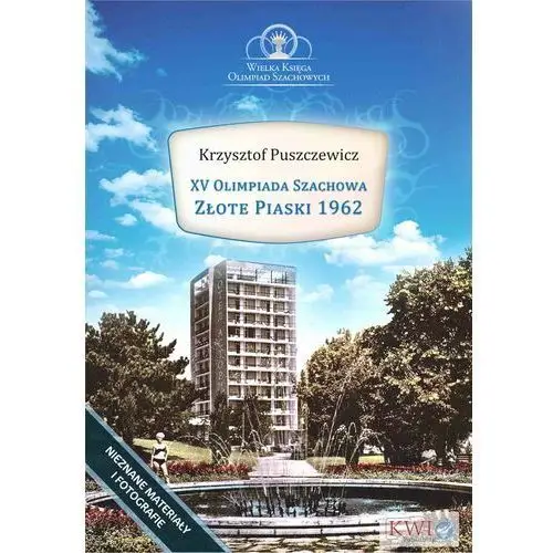 Xv olimpiada szachowa - złote piaski 1962 Krzysztof puszczewicz