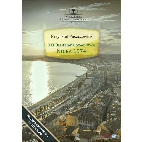 Xxi olimpiada szachowa - nicea 1974 - (epub) Krzysztof puszczewicz