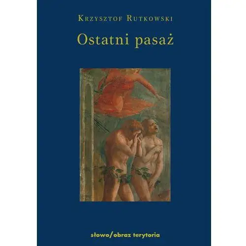 Ostatni pasaż. przepowieść o byciu byle-jakim, AZ#3A788394EB/DL-ebwm/mobi