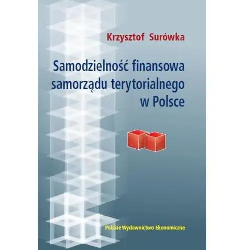 Krzysztof surówka Samodzielność finansowa samorządu terytorialnego w polsce