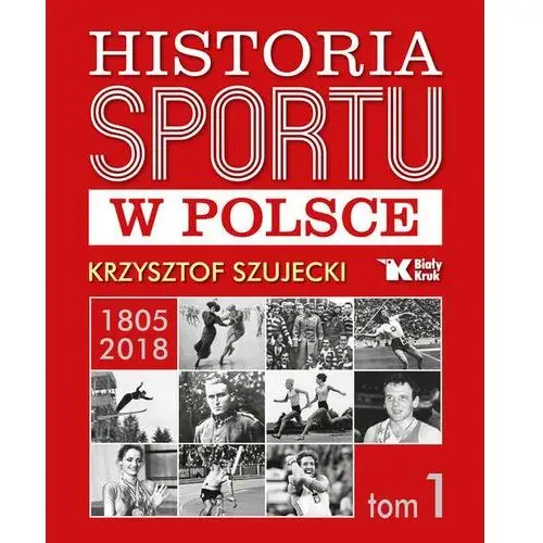 Historia sportu w Polsce - Krzysztof Szujecki