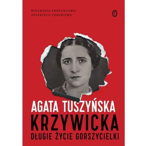 Krzywicka. Długie życie gorszycielki