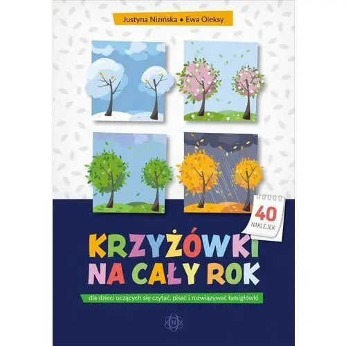 Krzyżówki na cały rok dla dzieci uczących się czytać, pisać i rozwiązywać łamigłówki