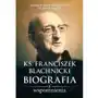 Ks. Franciszek Blachnicki. Biografia i wspomnienia Sklep on-line