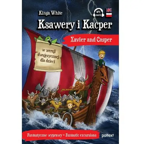 Ksawery i Kacper. Xavier and Casper w wersji dwujęzycznej dla dzieci