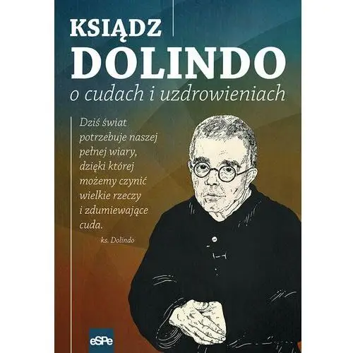 Ksiądz Dolindo o cudach i uzdrowieniach