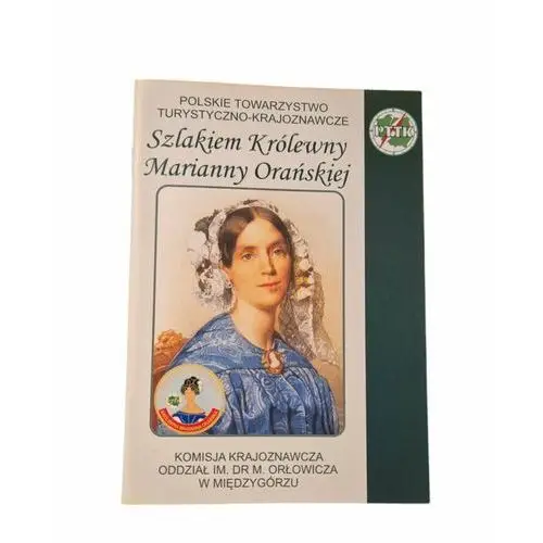 Książeczka Szlakiem Królewny Marianny Orańskiej na pieczątki PTTK mapa