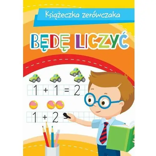 Książeczka zerówczaka. Będę liczyć