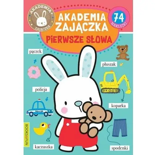 Książka Akademia Zajączka. Pierwsze słowa. Books and fun