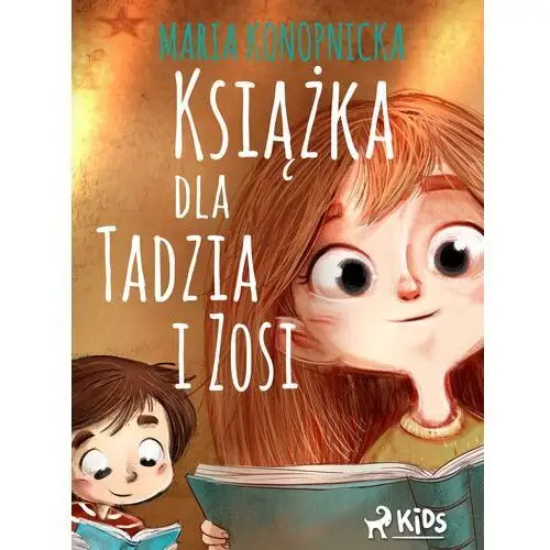 Książka dla Tadzia i Zosi