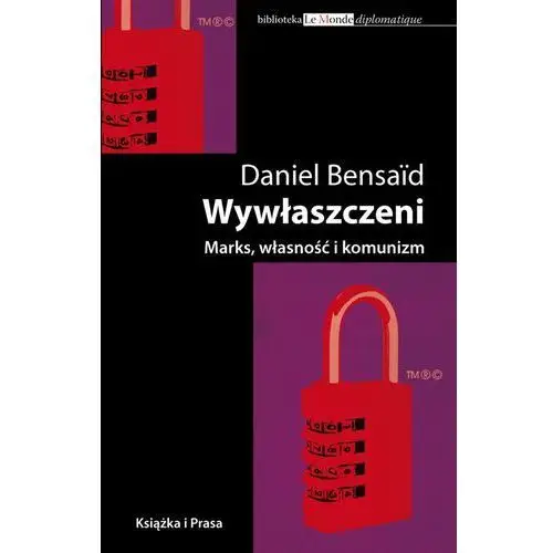 Wywłaszczeni. marks, własność i komunizm Książka i prasa