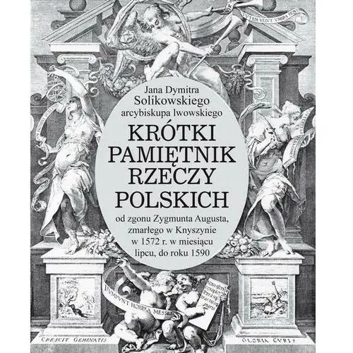 Książka i wiedza Krótki pamiętnik rzeczy polskich