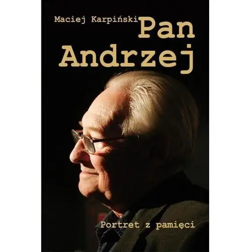 Pan andrzej. portret z pamięci