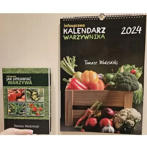 Książka infouprawa Jak Uprawiać Warzywa Kalendarz Warzywnika 2024