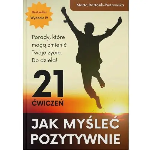 Książka: Jak myśleć pozytywnie - 21 ćwiczeń Książka (miękka oprawa)