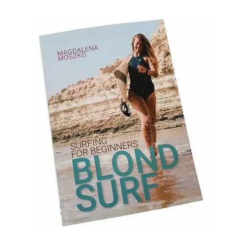 Książka MAGDALENA MOSZKO Blond Surf - surfing for beginners