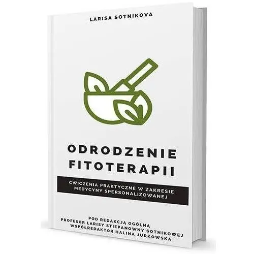 Książka Odrodzenie fitoterapii Larisa Stiepanowna