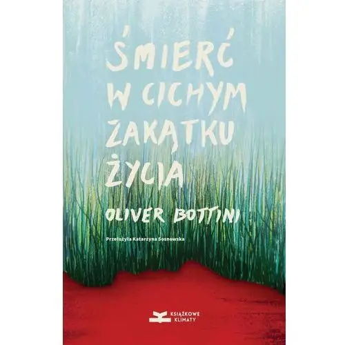 Śmierć w cichym zakątku życia Książkowe klimaty