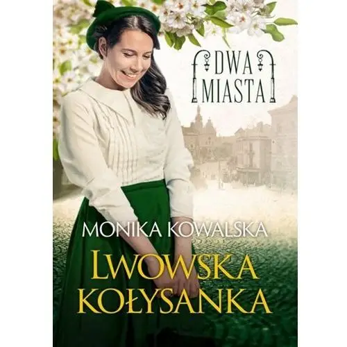 Dwa miasta. lwowska kołysanka