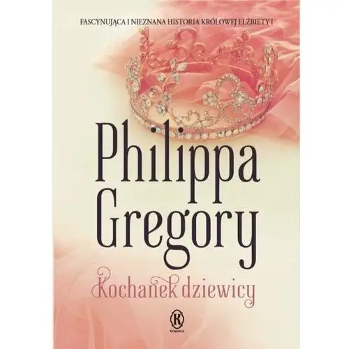 Kochanek dziewicy - philippa gregory Książnica