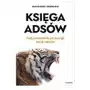 Księga Adsów. Twój przewodnik po dżungli social mediów Sklep on-line