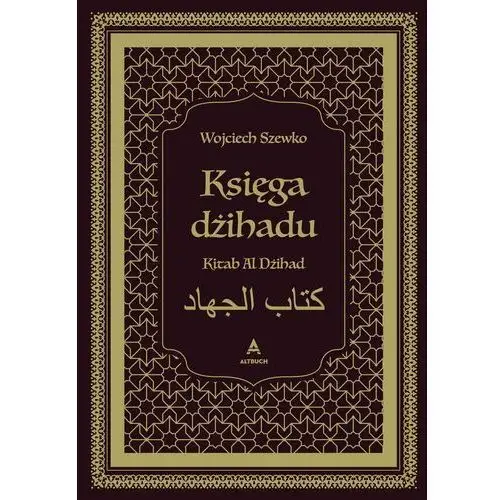 Księga dżihadu. Kitab Al Dżihad