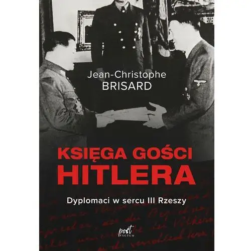 Księga gości Hitlera. Dyplomaci w sercu III Rzeszy