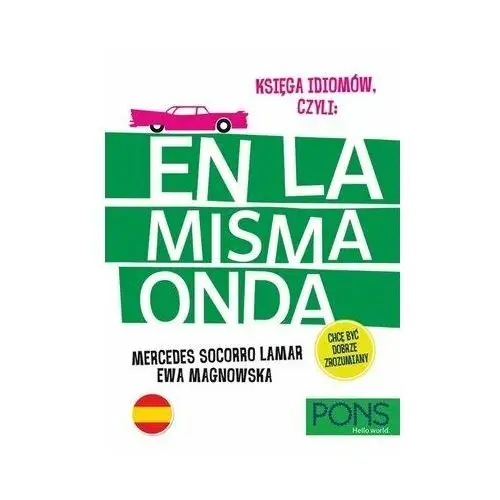 Księga Idiomów Hiszpańskich: En La Misma Onda