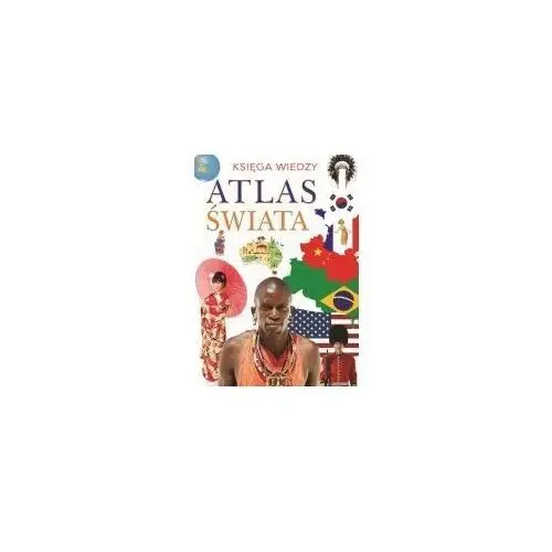 Księga wiedzy Atlas świata