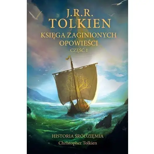 Księga zaginionych opowieści. Część 1 J. R. R. Tolkien