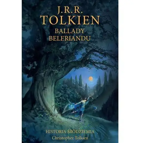 Księga zaginionych opowieści. Historia Śródziemia. Tom 3. J. R. R. Tolkien