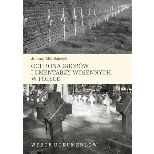 Księgarnia akademicka Ochrona grobów i cmentarzy wojennych w polsce