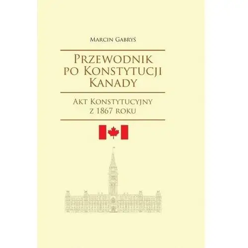 Przewodnik po konstytucji kanady rok 1867,472KS (9339244)