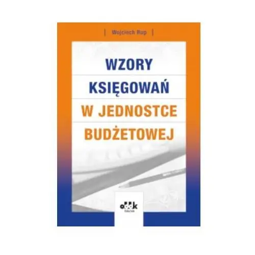 Księgowań w jednostce budżetowej wyd. VII 2025 Wojciech Rup