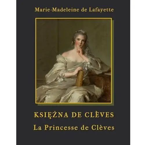 Księżna de Clèves. La Princesse de Clèves