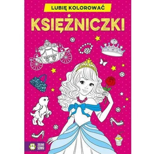 Księżniczki. Lubię kolorować