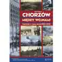 Chorzów między wojnami opowieść Sklep on-line