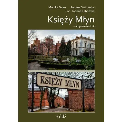 Księży Młyn. Miniprzewodnik