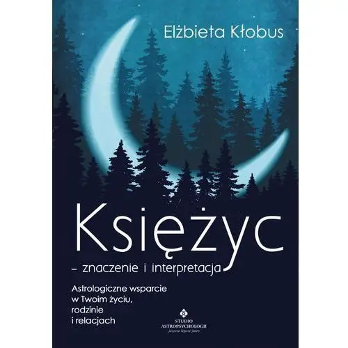 Księżyc - znaczenie i interpretacja