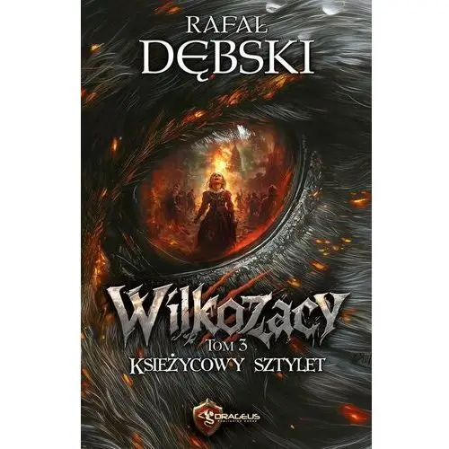 Księżycowy Sztylet. Wilkozacy. Tom 3