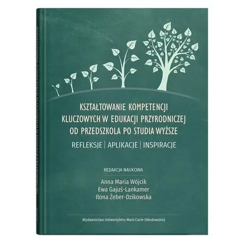 Kształtowanie kompetencji kluczowych w edukacji.. Turi Anna Maria