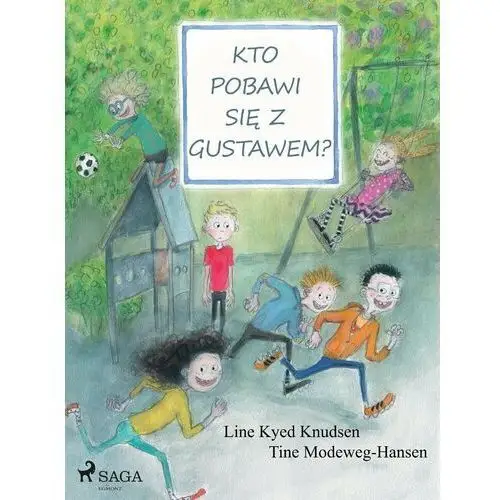 Kto pobawi się z Gustawem?