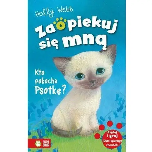 Kto pokocha Psotkę? Zaopiekuj się mną. Tom 1