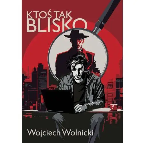 Ktoś tak blisko. Tom 1