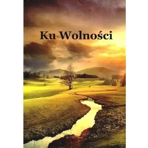 Ku wolności