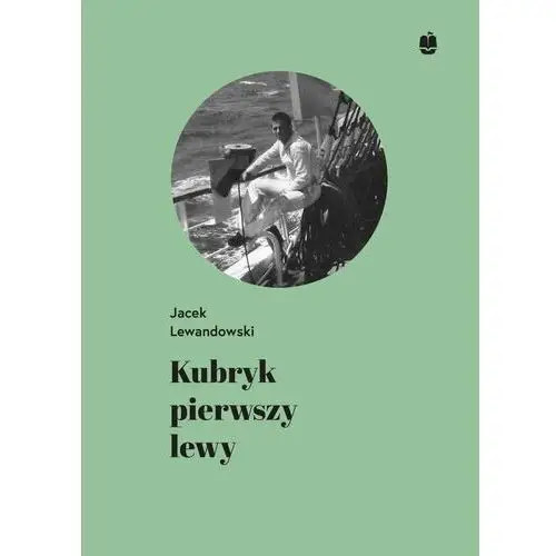 Kubryk pierwszy lewy. Wspomnienia z rejsu żaglowcem Dar Młodzieży do Japonii w 1983/84 roku